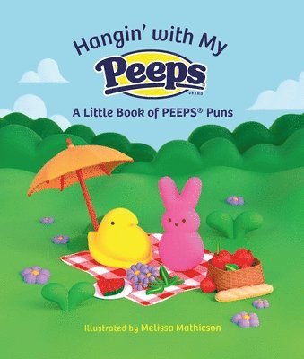 Running Press - Hangin' with My Peeps(r): A Little Book of Peeps(r) Puns, Inbunden
