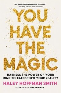 bokomslag You Have the Magic