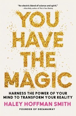bokomslag You Have the Magic