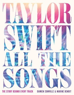 Taylor Swift All the Songs 1