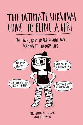 Christina De Witte, Christina de Witte - Ultimate Survival Guide to Being a Girl, Häftad