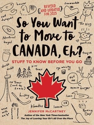 So You Want to Move to Canada, Eh? 1