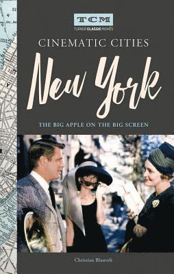 bokomslag Turner Classic Movies Cinematic Cities: New York