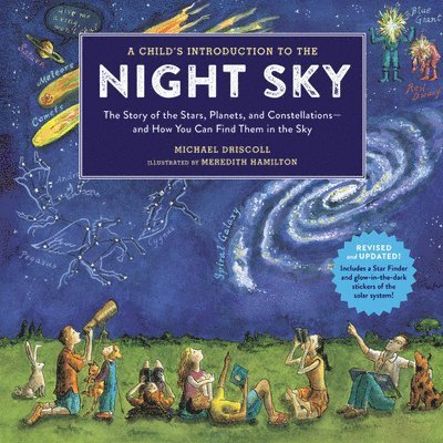 Meredith Hamilton, Michael Driscoll - A Child's Introduction To The Night Sky (Revised and Updated), Inbunden