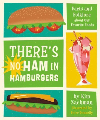 Kim Zachman - There's No Ham in Hamburgers, Inbunden