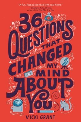 36 Questions That Changed My Mind About You 1