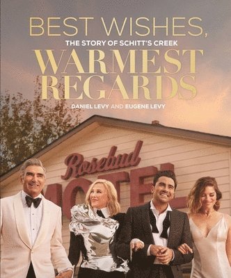 Daniel Levy, Eugene Levy - Best Wishes, Warmest Regards, Inbunden
