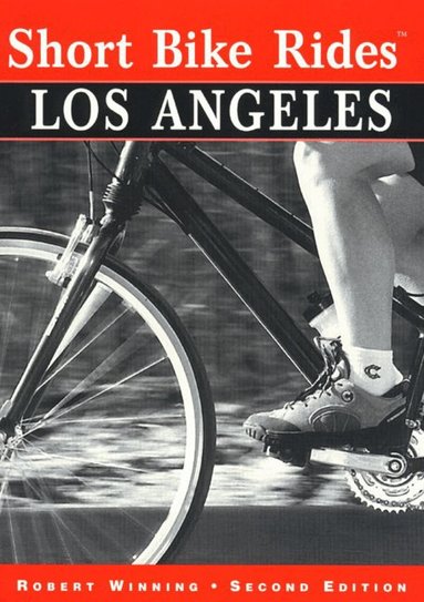 Robert Winning - Short Bike Rides® Los Angeles, Häftad