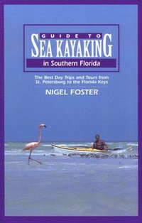 bokomslag Guide to Sea Kayaking in Southern Florida