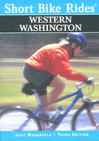 Judy Wagonfeld - Short Bike Rides® Western Washington, Häftad