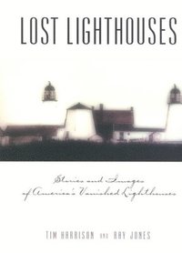 bokomslag Lost Lighthouses
