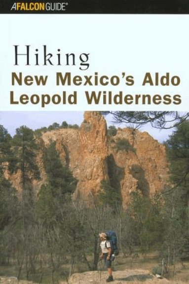 Bill Cunningham, Polly Cunningham - Hiking New Mexico's Aldo Leopold Wilderness, Häftad