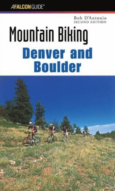 bokomslag Mountain Biking Denver and Boulder