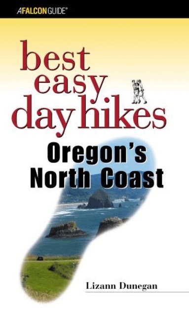 Lizann Dunegan - Best Easy Day Hikes Oregon's North Coast, Häftad
