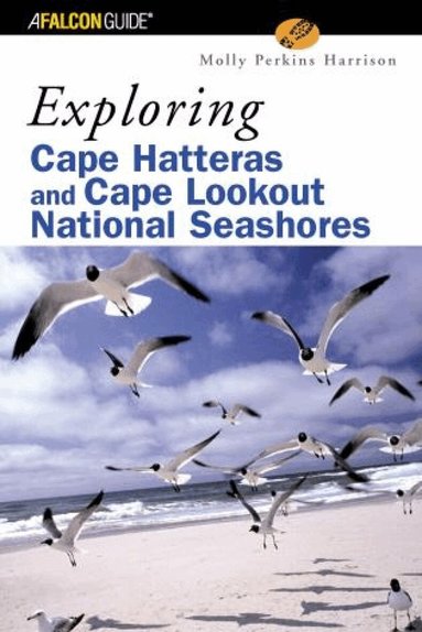 Molly Harrison - Exploring Cape Hatteras and Cape Lookout National Seashores, Häftad
