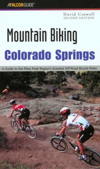 David Crowell - Mountain Biking Colorado Springs, Häftad