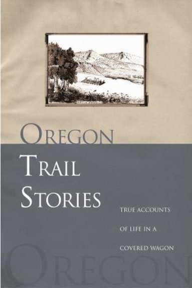 bokomslag Oregon Trail Stories