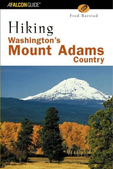 Fred Barstad - Hiking Washington's Mount Adams Country, Häftad