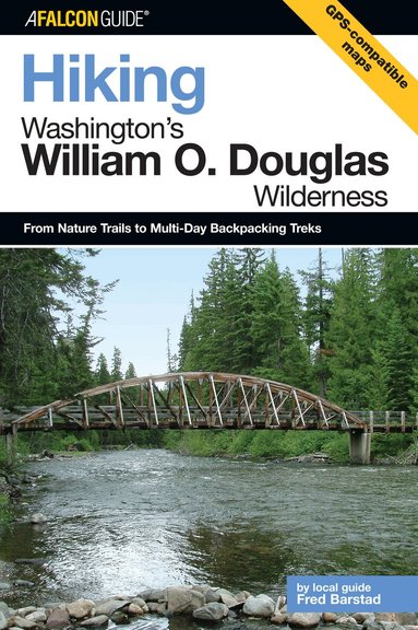 Fred Barstad - Hiking Washington's William O. Douglas Wilderness, Häftad