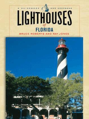 Bruce Roberts, Ray Jones - Lighthouses of Florida, Häftad