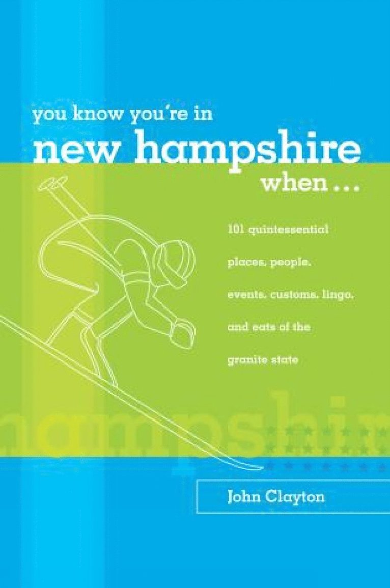 John Clayton - You Know You're in New Hampshire When..., Häftad