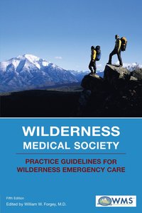 bokomslag Wilderness Medical Society Practice Guidelines for Wilderness Emergency Care