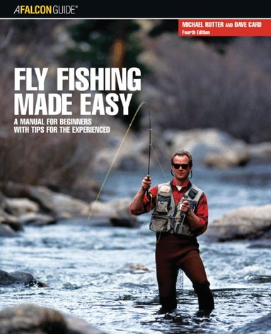 Dave Card, Michael Rutter - Fly Fishing Made Easy, Häftad