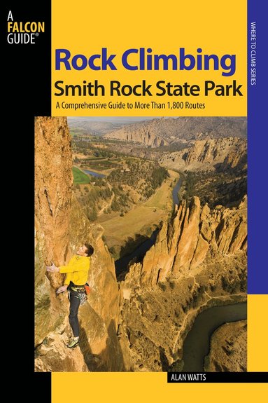 Alan Watts - Rock Climbing Smith Rock State Park, Häftad
