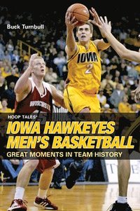 bokomslag Hoop Tales¿: Iowa Hawkeyes Men's Basketball
