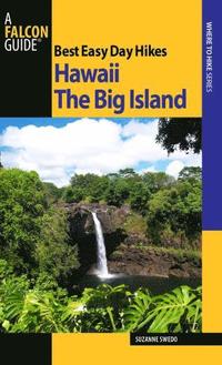 bokomslag Best Easy Day Hikes Hawaii: The Big Island