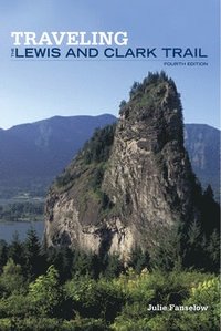bokomslag Traveling the Lewis and Clark Trail