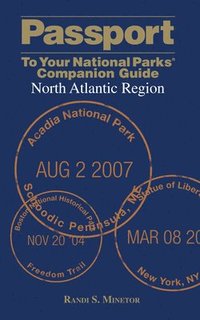 bokomslag Passport To Your National Parks Companion Guide: North Atlantic Region