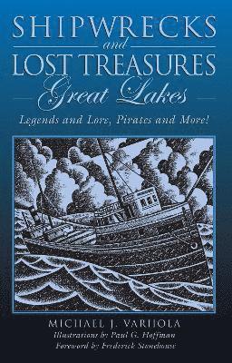 Michael Varhola - Shipwrecks and Lost Treasures: Great Lakes, Häftad