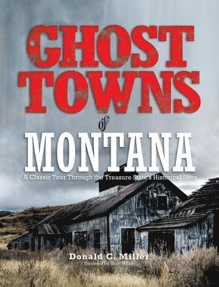 bokomslag Ghost Towns of Montana