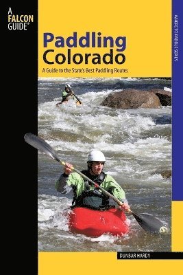 Dunbar Hardy - Paddling Colorado, Häftad. Tillgänglighet: Tillfälligt slut