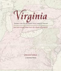 bokomslag Virginia: Mapping the Old Dominion State through History