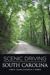 bokomslag Scenic Driving South Carolina