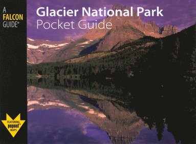bokomslag Glacier National Park Pocket Guide
