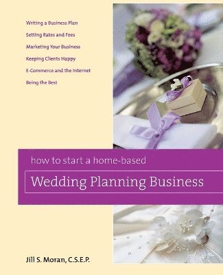 bokomslag How to Start a Home-Based Wedding Planning Business