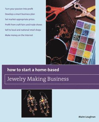 bokomslag How to Start a Home-Based Jewelry Making Business