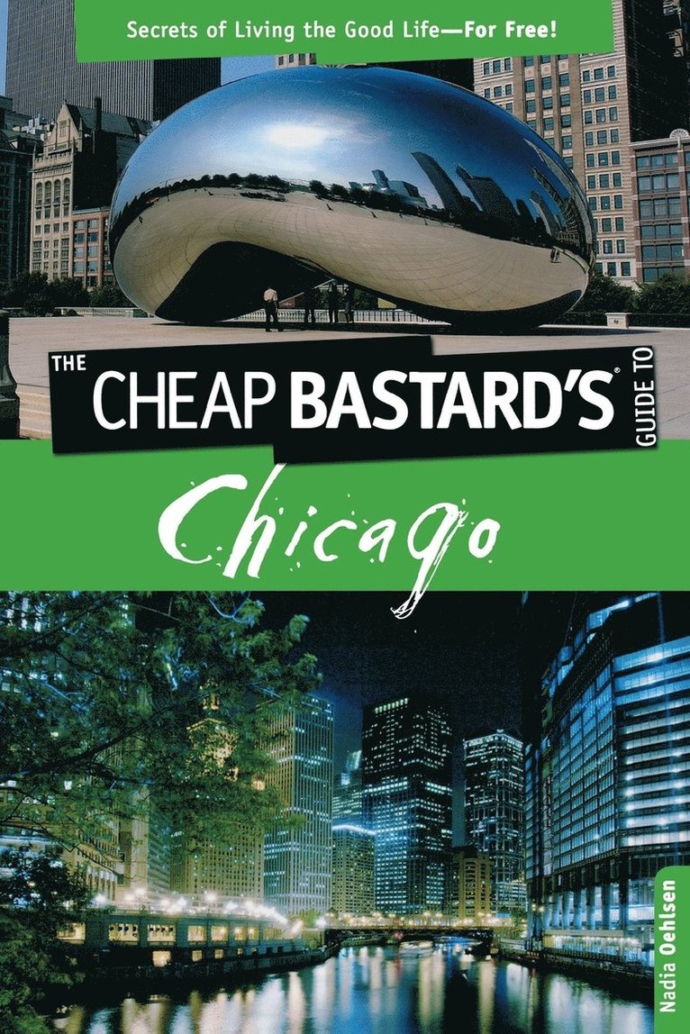 Cheap Bastard's Guide to Chicago 1