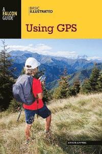 bokomslag Basic Illustrated Using GPS