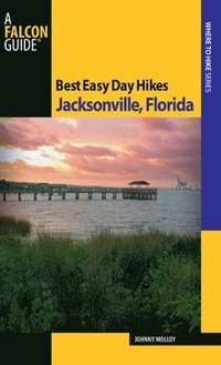 bokomslag Best Easy Day Hikes Jacksonville, Florida
