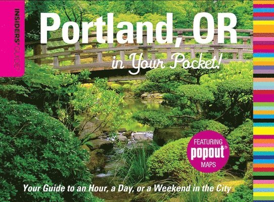 Insiders' Guide®: Portland, OR in Your Pocket