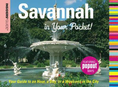Insiders' Guide: Savannah in Your Pocket 1