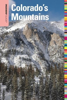 Charles Agar - Insiders' Guide® to Colorado's Mountains, Häftad