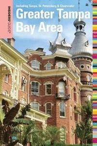 bokomslag Insiders' Guide(R) to the Greater Tampa Bay Area