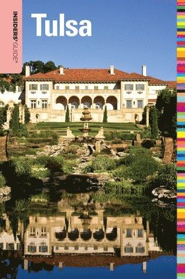 Insiders' Guide® to Tulsa