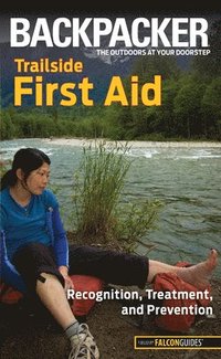 bokomslag Backpacker magazine's Trailside First Aid