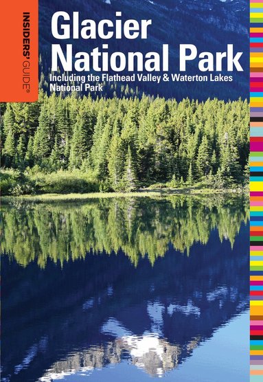 Michael Mccoy - Insiders' Guide® to Glacier National Park, Häftad